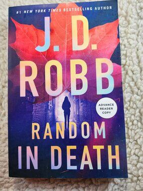 Random in Death J D Robb Advance Reader Copy ARC Uncorrected Proof 2024 Paperbck